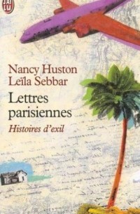  - Lettres parisiennes: Histoires d'exil