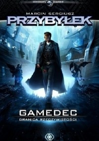 Marcin Przybyłek - Gamedec. Granica rzeczywistości