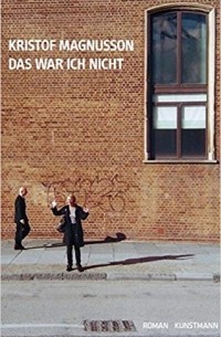 Кристоф Магнуссон - Das war ich nicht
