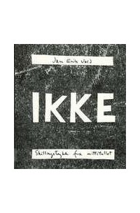 Ян Эрик Волл - IKKE: Skillingstrykk fra nittitallet
