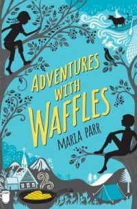 Maria Parr - Adventures with Waffles