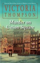 Виктория Томпсон - Murder on Union Square