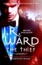 J.R. Ward - The Thief