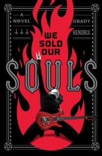 Grady Hendrix - We Sold Our Souls