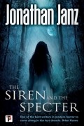 Jonathan Janz - The Siren and the Specter