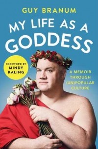  - My Life as a Goddess: A Memoir through (Un) Popular Culture