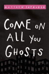 Мэттью Запрудер - Come on All You Ghosts