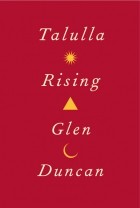 Glen Duncan - Talulla Rising