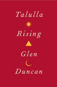 Glen Duncan - Talulla Rising