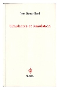 Жан Бодрийяр - Simulacres et simulation