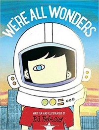 R.J. Palacio - We're All Wonders