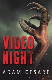 Adam Cesare - Video Night