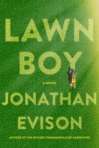 Jonathan Evison - Lawn Boy