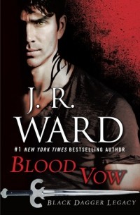 J.R. Ward - Blood Vow