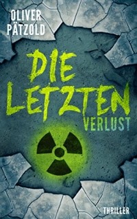 Oliver Pätzold - Die Letzten: Verlust