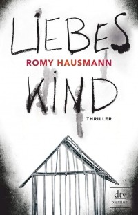 Romy Hausmann - Liebes Kind