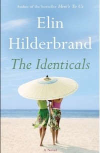 Elin Hilderbrand - The Identicals