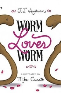 Дж. Дж. Остриан - Worm Loves Worm