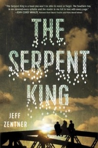 Jeff Zentner - The Serpent King