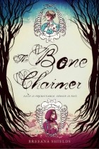 Бриана Шилдс - The Bone Charmer
