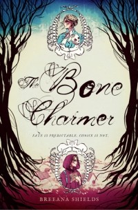 Бриана Шилдс - The Bone Charmer