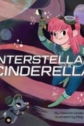 Дебора Андервуд - Interstellar Cinderella