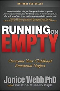 Джонис Уэбб - Running on Empty: Overcome Your Childhood Emotional Neglect