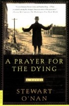 Стюарт О’Нэн - A Prayer for the Dying