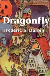 Frederic S. Durbin - Dragonfly