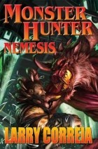 Ларри Корреия - Monster Hunter Nemesis