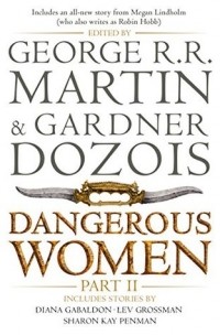  - Dangerous Women. Part II (сборник)