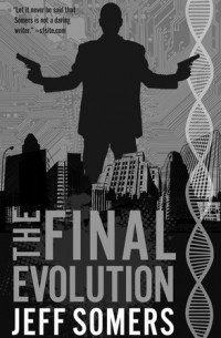 Джефф Сомерс - The Final Evolution