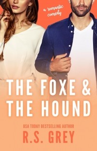 R.S. Grey - The Foxe & The Hound