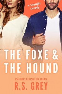 R.S. Grey - The Foxe & The Hound
