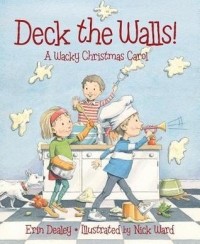 Эрин Дили - Deck the Walls: A Wacky Christmas Carol