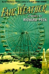 Ричард Пек - Fair Weather