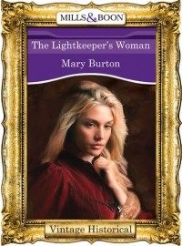 Mary Burton - The Lightkeeper's Woman