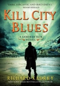 Ричард Кадри - Kill City Blues