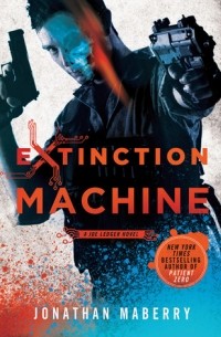 Джонатан Мэйберри - Extinction Machine