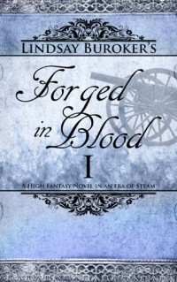 Линдси Бурокер - Forged in Blood I
