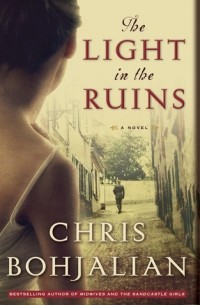 Chris Bohjalian - The Light in the Ruins