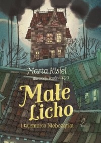 Марта Кисель - Małe Licho i tajemnica Niebożątka