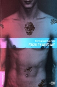 Remigiusz Ryziński - Foucalt w Warszawie