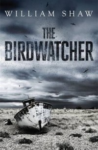 Уильям Шоу - The Birdwatcher
