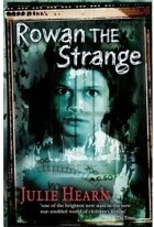 Джули Хирн - Rowan the Strange
