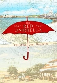 Кристина Диаз Гонсалес - The Red Umbrella