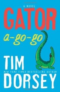 Тим Дорси - Gator A-Go-Go