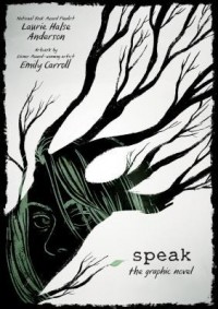  - Speak: The Graphic Novel