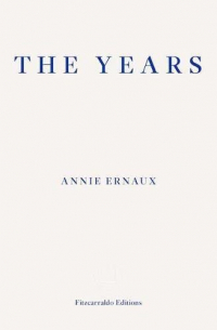 Annie Ernaux - The Years