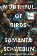 Samanta Schweblin - Mouthful of Birds